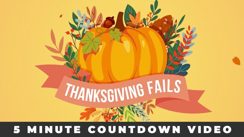 Thanksgiving Fails Countdown Video